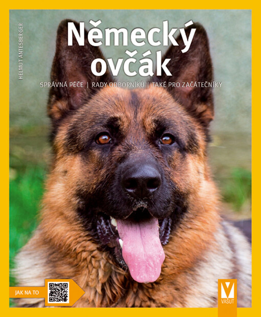 Německý ovčák :odborné rady pro správný chov, péči, výživu a dobrou kondici psa : zvláštní část: Výchova a výcvik