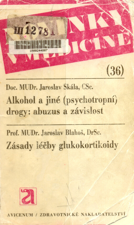 Alkohol a jiné (psychotropní) drogy : abuzus a závislost