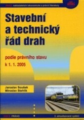 Stavební a technický řád drah v úplném znění : podle právního stavu k 1. 1. 2005