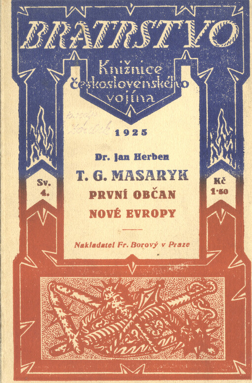 T.G. Masaryk, první občan Nové Evropy