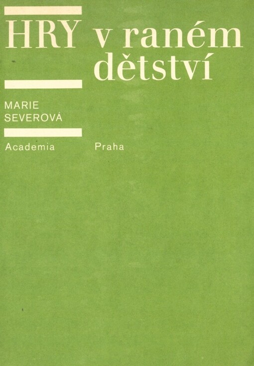 Hry v raném dětství :studie o jejich vývoji a motivaci