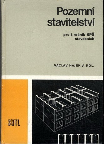 Pozemní stavitelství pro 1. ročník středních průmyslových škol stavebních, studijního oboru Pozemní stavby