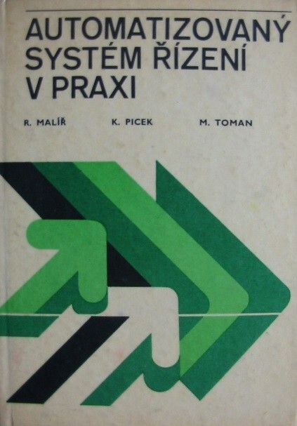 Automatizovaný systém řízení v praxi /