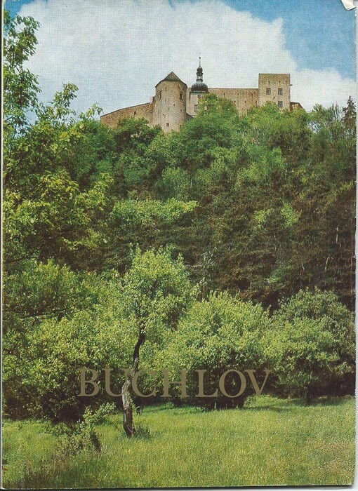 Státní hrad Buchlov : dějiny, stavební a umělecký vývoj a význam hradního areálu