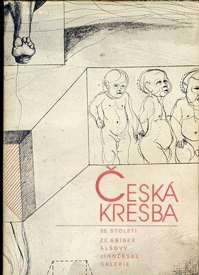Česká kresba 20. století ze sbírek Oblastní galerie výtvarného umění v Olomouci : [katalog výstavy], Olomouc, 29. 9.-13. 11. 1983 (1. část), 8. 3.-29. 4. 1984 (2. část)