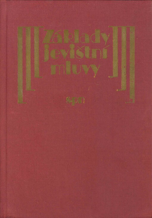 Základy jevištní mluvy : učebnice pro 1. roč. konzervatoří