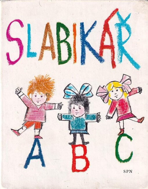 Slabikář :2. díl učebnice čtení, psaní a lit. výchovy pro 1. roč. ZŠ, 11. vyd.