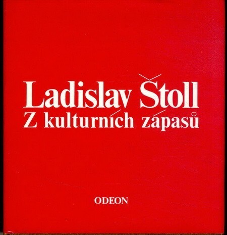 Z kulturních zápasů :vzpomínky, rozhovory, portréty, stati, korespondence