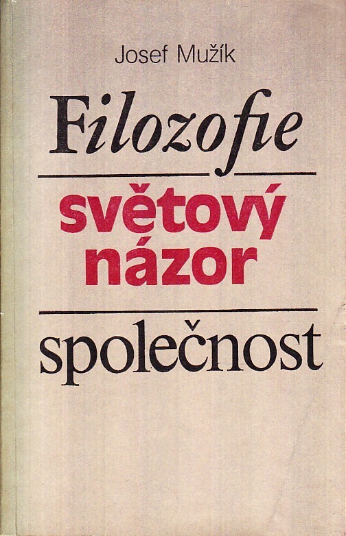Filozofie - světový názor - společnost