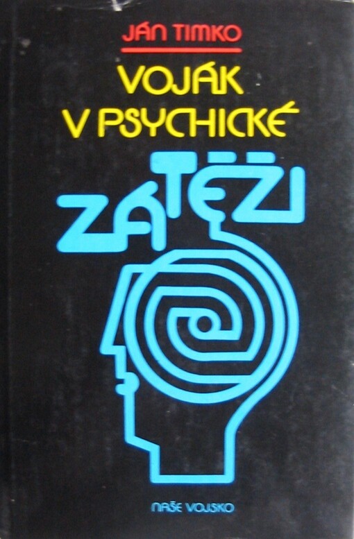 Voják v psychické zátěži