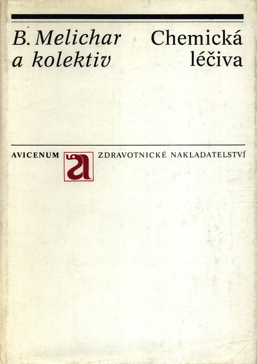 Chemická léčiva :celostátní vysokoškolská příručka pro studenty farmaceutických fakult