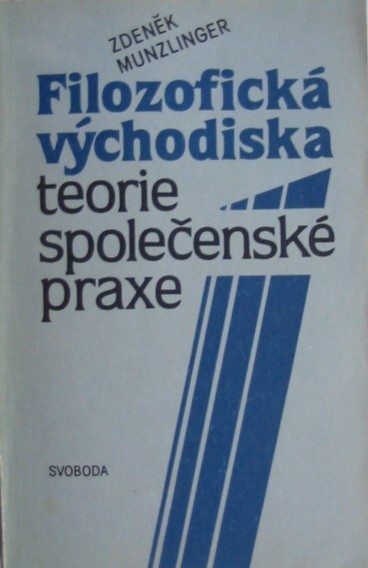 Filozofická východiska teorie společenské praxe