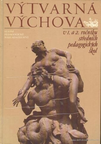 Výtvarná výchova : učební osnovy pro gymnázia (nepovinný předmět v 1., 2., 3.a 4.ročníku, dvouletý kurs)