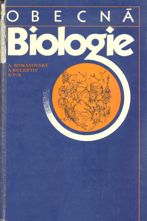 Obecná biologie: celost. vysokošk. učebnice pro stud. přírodověd. a pedagog. fakult