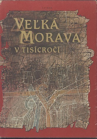 Velká Morava :doba a umění