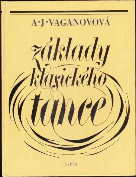 Základy klasického tance :Učební text pro taneční odd. konzervatoří