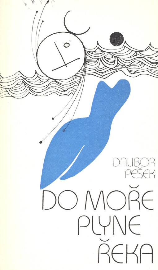 Do moře plyne řeka :[sbírka básní]