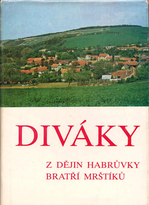 Diváky :z dějin Habrůvky bratří Mrštíků