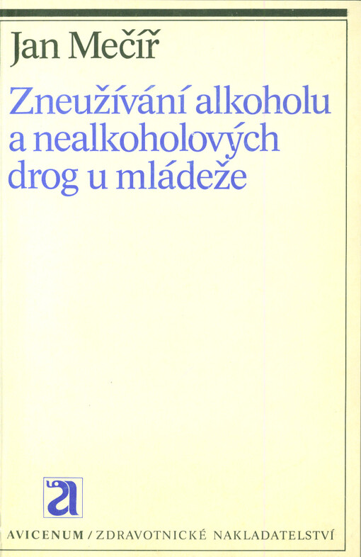 Zneužívání alkoholu a nealkoholových drog u mládeže