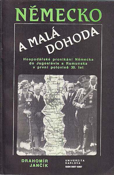 Německo a Malá dohoda :hospodářské pronikání Německa do Jugoslávie a Rumunska v první polovině 30. let
