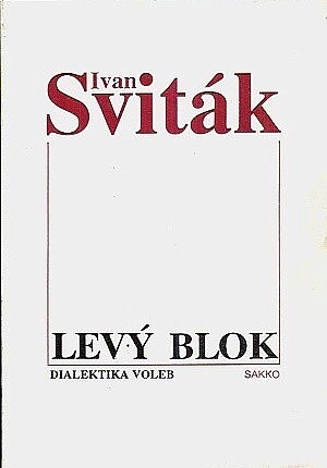 Levý blok: Dialektika voleb