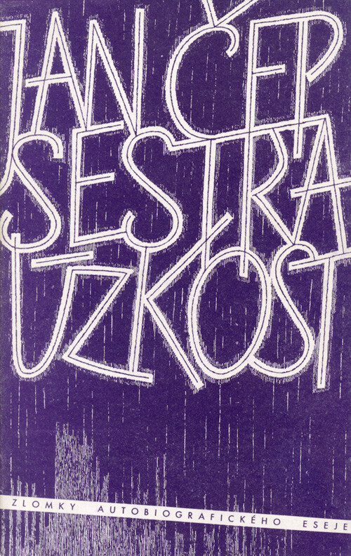 Sestra úzkost :zlomky autobiografického eseje