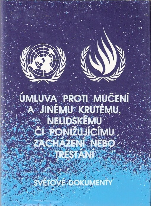 Úmluva proti mučení a jinému krutému, nelidskému či ponižujícímu zacházení nebo trestání
