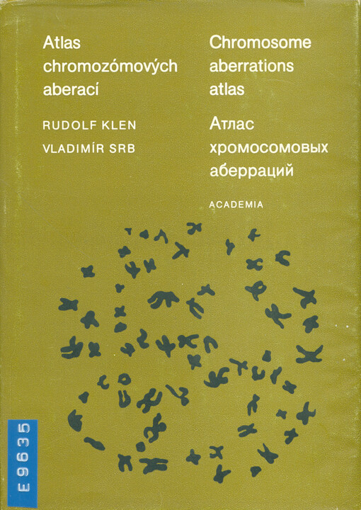 Atlas chromozómových aberací =Chromosome aberrations atlas = Atlas chromosonovych aberracij