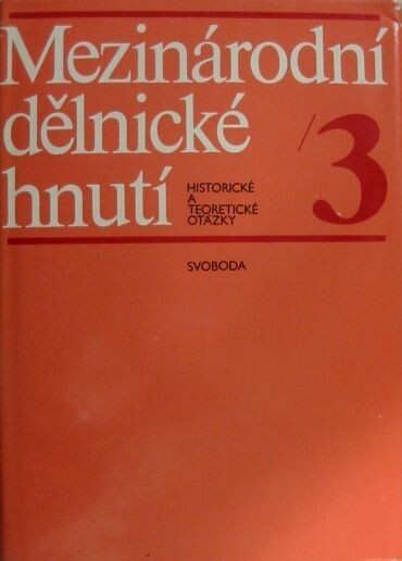 Mezinárodní dělnické hnutí :historické a teoretické otázky.3,Začátek revolučních bitev 20. století