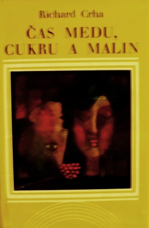 Čas medu, cukru a malin