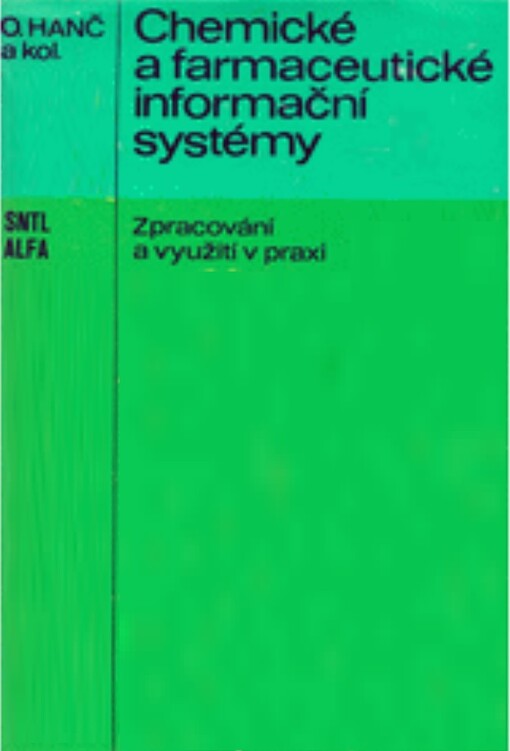 Chemické a farmaceutické informační systémy : zpracování a využití v praxi