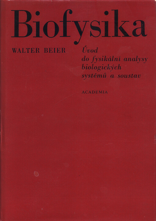 Biofysika: úvod do fysikální analysy biologických systémů a soustav