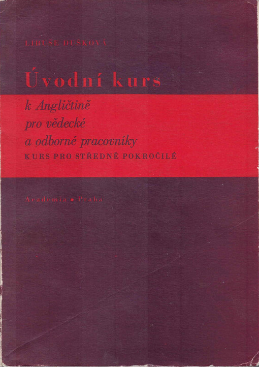 Úvodní kurs k Angličtině pro vědecké a odborné pracovníky : kurs pro středně pokročilé