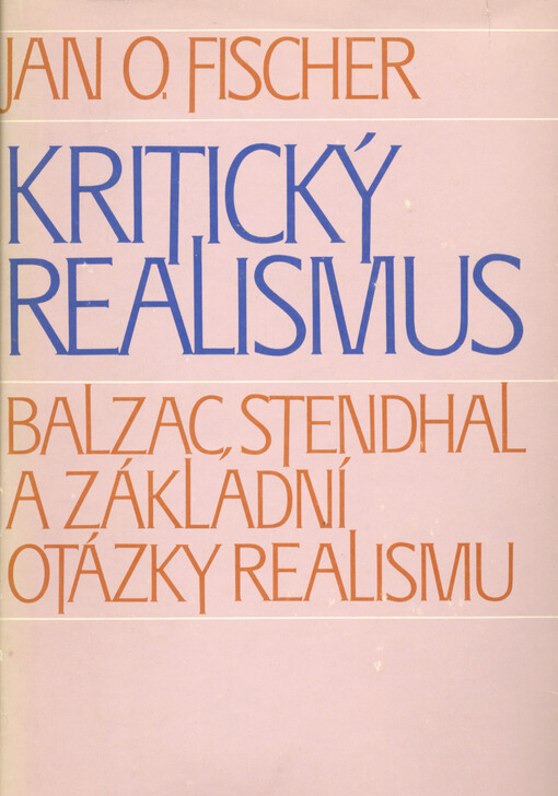 Kritický realismus: Balzac, Stendhal a základní otázky realismu