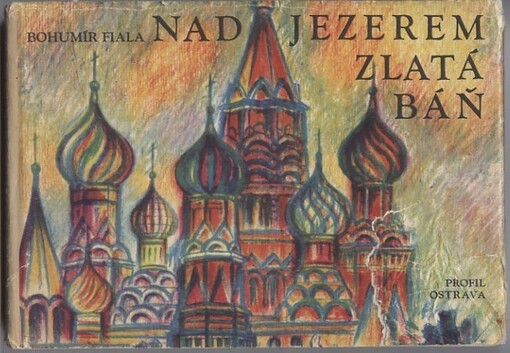 Nad jezerem zlatá báň