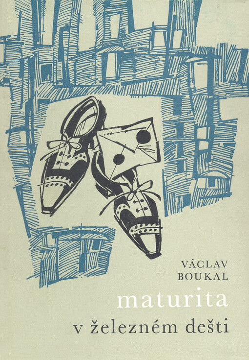 Maturita v železném dešti