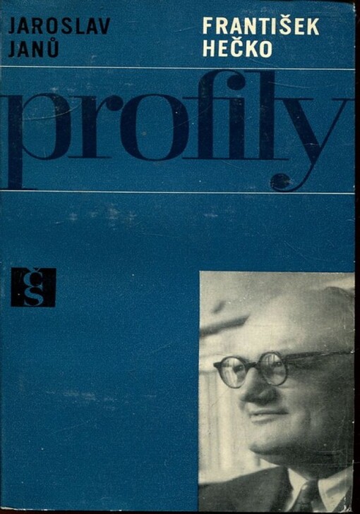 František Hečko : Příspěvek k tématu spisovatel a doba