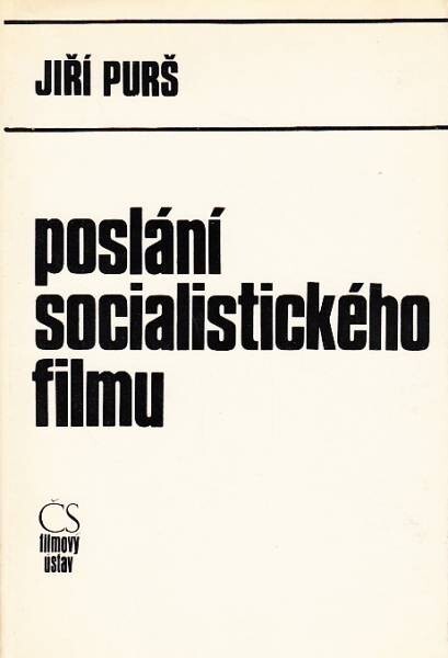 Poslání socialistického filmu : projevy a stati z let 1969-1979