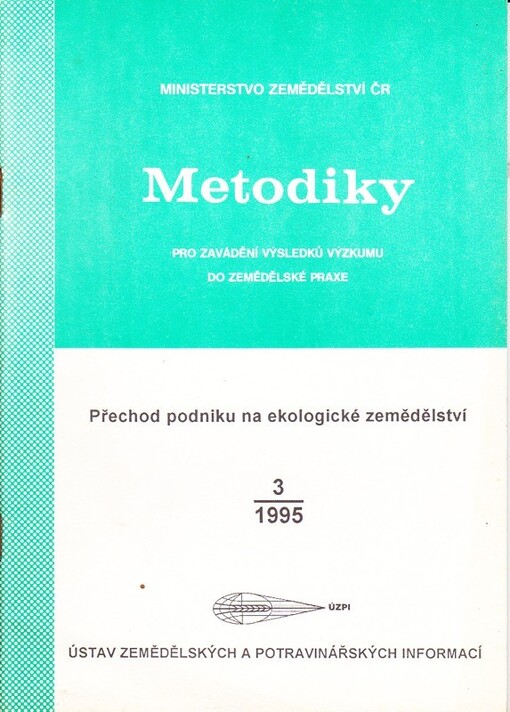 Přechod podniku na ekologické zemědělství :(metodika)