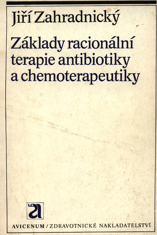 Základy racionální terapie antibiotiky a chemoterapeutiky