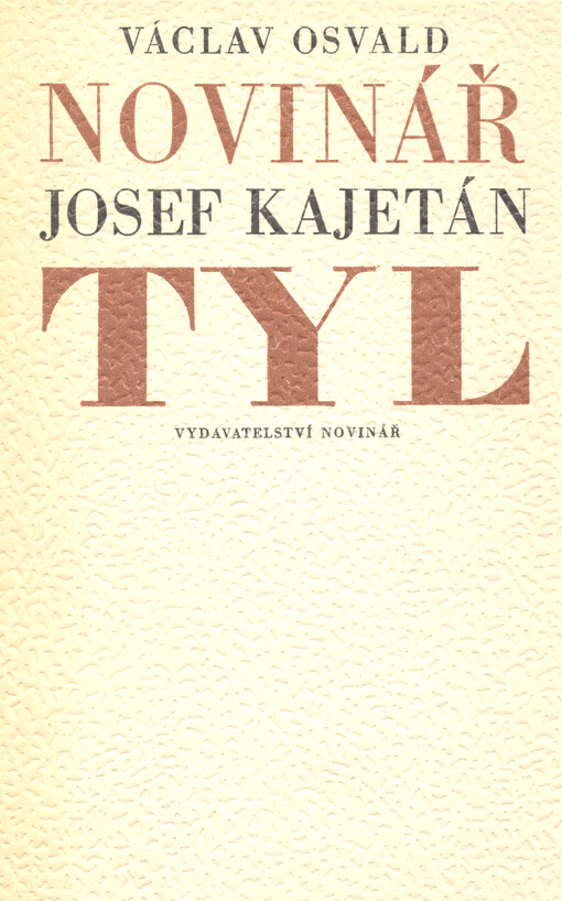 Novinář Josef Kajetán Tyl