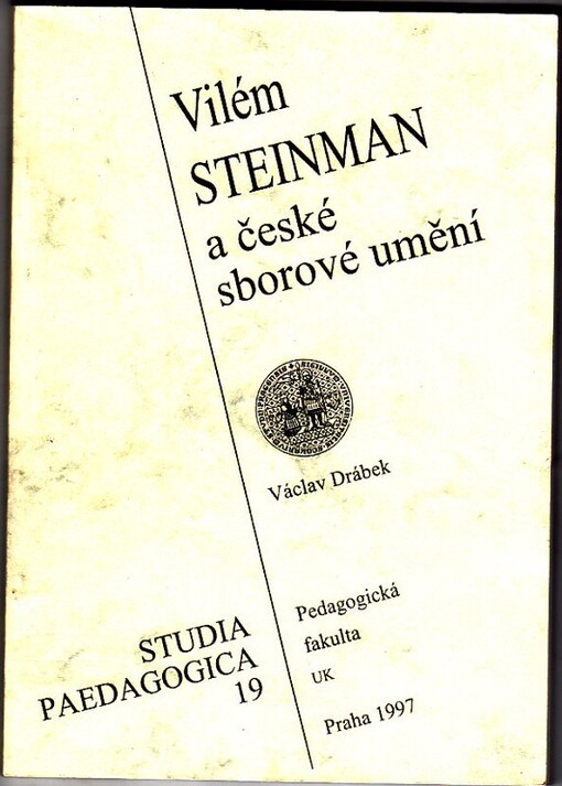 Vilém Steinman a české sborové umění