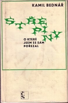 Střepiny, o které jsem se sám pořezal :řádky psané pro čtenáře