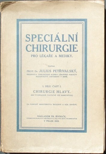 Speciální chirurgie pro lékaře a mediky.1. dílu část 1,Chirurgie hlavy