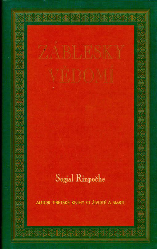 Záblesky vědomí: rozjímání o žití a umírání pro každý den