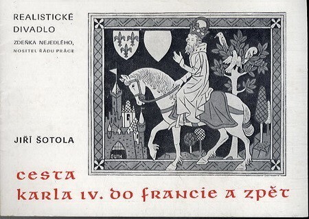 Cesta Karla IV. do Francie a zpět :Komedie o 7 obrazech