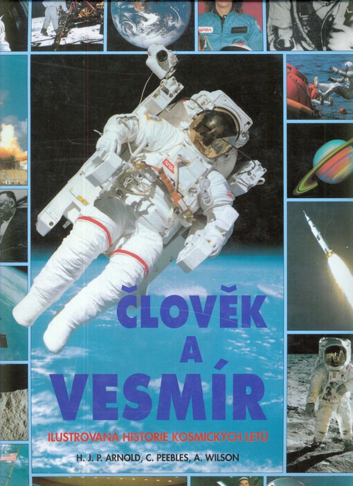 Člověk a vesmír : ilustrovaná historie kosmických letů