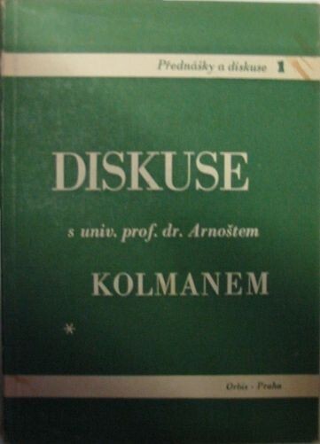 Diskuse s univ. prof. dr. Arnoštem Kolmanem