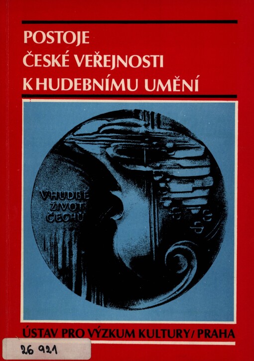 Postoje české veřejnosti k hudebnímu umění :Závěrečná zpráva z resortního výzkum. úkolu