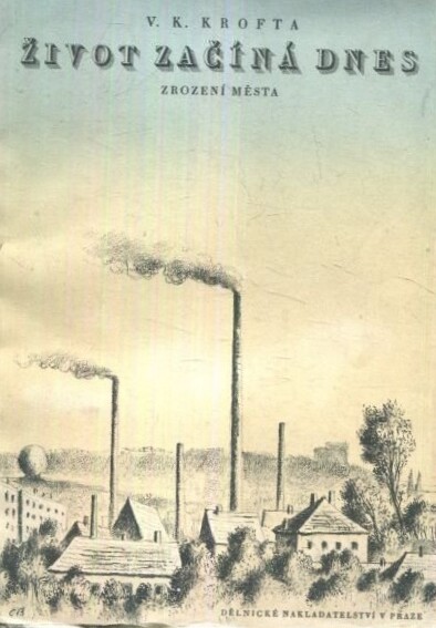 Život začíná dnes :Zrození města